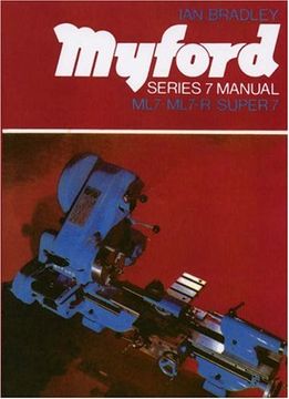 portada Myford Series 7 Manual: ML7, ML7-R, Super 7