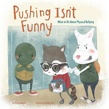 portada Pushing Isn't Funny: What to do About Physical Bullying (Nonfiction Picture Books: No More Bullies) (en Inglés)