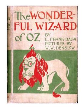 portada The wonderful wizard of Oz. By: L. Frank Baum with pictures By: W. W. Denslow. / children's NOVEL / (en Inglés)