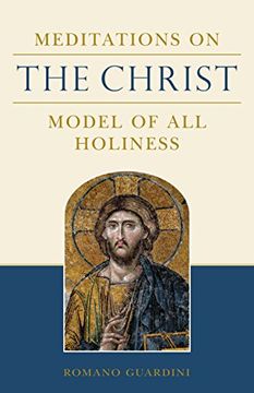 portada Meditations on the Christ: Model of all Holiness (en Inglés)