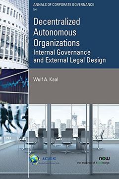 portada Decentralized Autonomous Organizations: Internal Governance and External Legal Design (Annals of Corporate Governance) (in English)