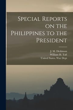 portada Special Reports on the Philippines to the President