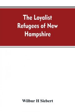 portada The Loyalist Refugees of new Hampshire (en Inglés)