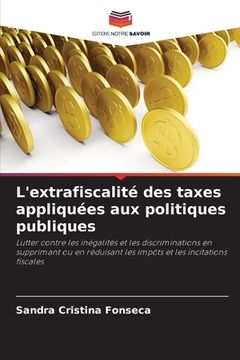 portada L'extrafiscalité des taxes appliquées aux politiques publiques (en Francés)