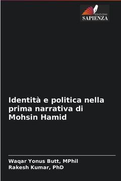 portada Identità e politica nella prima narrativa di Mohsin Hamid (en Italiano)