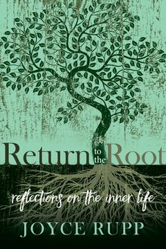 portada Return to the Root: Reflections on the Inner Life 