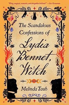 portada The Scandalous Confessions of Lydia Bennet, Witch (in English)