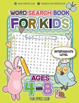 portada Word Search Books for Kids Ages 4-8: Circle a Word Puzzle Books Word Search for Kids Ages 4-8 Grade Level Preschool, Kindergarten - 3 (en Inglés)