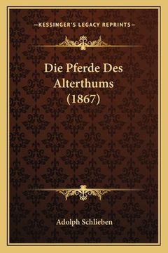 portada Die Pferde Des Alterthums (1867) (en Alemán)