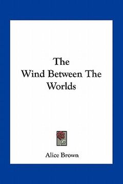 portada the wind between the worlds (en Inglés)
