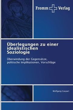 portada Überlegungen zu einer idealistischen Soziologie (in German)