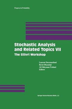portada Stochastic Analysis and Related Topics VII: Proceedings of the Seventh Silivri Workshop (en Inglés)
