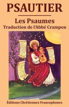 portada Psautier: Les Psaumes, traduction du chanoine Crampon (en Francés)