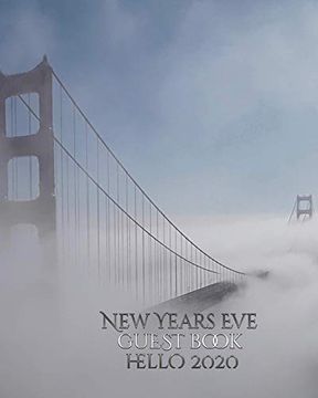 portada New Years eve san Francisco Golden Gate Bridge Hello 2020 Blank Guest Book (en Inglés)