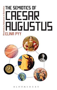 portada The Semiotics of Caesar Augustus (Bloomsbury Advances in Semiotics) (en Inglés)