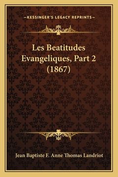 portada Les Beatitudes Evangeliques, Part 2 (1867) (en Francés)