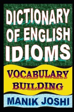 portada Dictionary of English Idioms: Vocabulary Building (en Inglés)