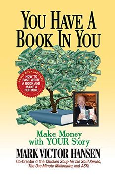 portada You Have a Book in You: Make Money With Your Story (in English)