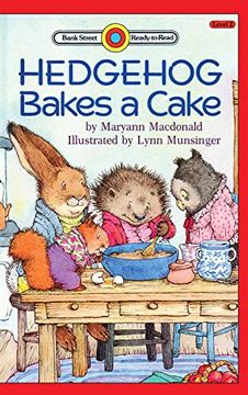 portada Hedghog Bakes a Cake: Level 2 (Bank Street Ready-To-Read) (in English)