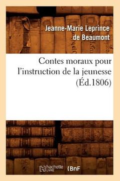 portada Contes moraux pour l'instruction de la jeunesse, (Éd.1806) (in French)