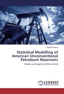 portada Statistical Modelling of American Unconventional Petroleum Reservoirs: Bakken and Eagle Ford Shale Fields