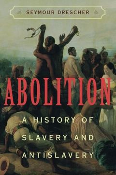 portada Abolition: A History of Slavery and Antislavery (in English)