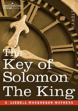 portada the key of solomon the king: (clavicula salomonis) (en Inglés)