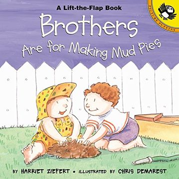 portada Brothers are for Making Mudpies (Lift the Flap) (Picture Puffin Books) 