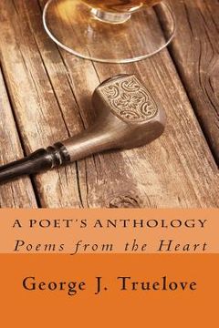 portada A Poet's Anthology: Poems from the Heart (en Inglés)