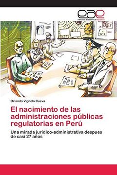 portada El Nacimiento de las Administraciones Públicas Regulatorias en Perú