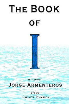 portada The Book of I: a novel (Color Edition) (in English)