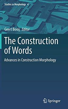 portada The Construction of Words: Advances in Construction Morphology (Studies in Morphology) (en Inglés)