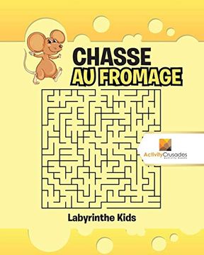 portada Chasse au Fromage: Labyrinthe Kids (en Francés)