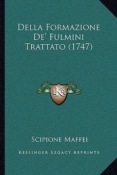 portada Della Formazione De' Fulmini Trattato (1747) (en Italiano)