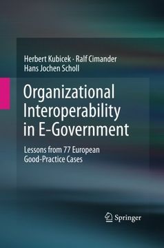portada Organizational Interoperability in E-Government: Lessons from 77 European Good-Practice Cases