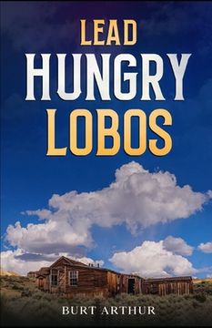 portada Lead Hungry Lobos (en Inglés)