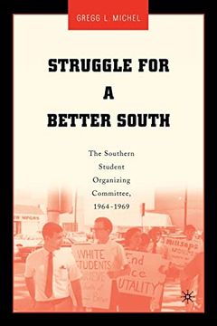 portada Struggle for a Better South: The Southern Student Organizing Committee, 1964-1969 (en Inglés)