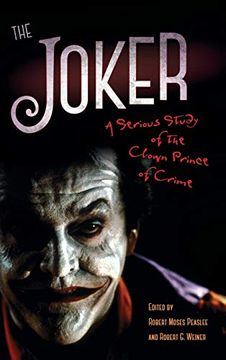 portada The Joker: A Serious Study of the Clown Prince of Crime (en Inglés)