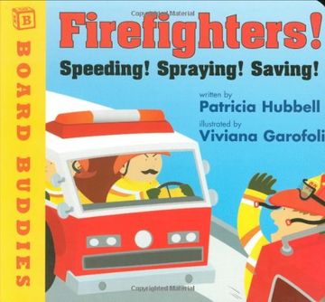 firefighters,speeding! spraying! saving!