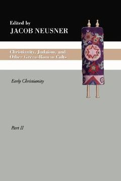 portada christianity, judaism and other greco-roman cults, part 2: early christianity (en Inglés)