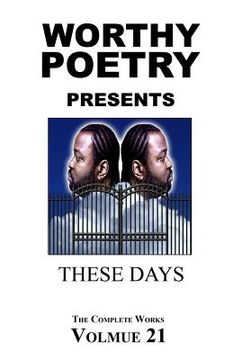 portada Worthy Poetry: These Days (en Inglés)
