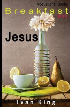 portada Motivational Books: Breakfast With Jesus [Motivational] (en Inglés)