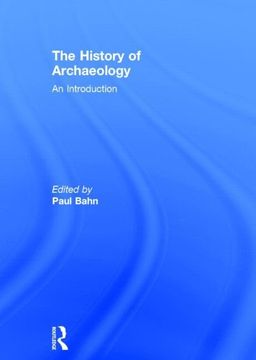 portada The History of Archaeology: An Introduction (en Inglés)
