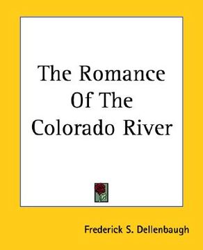 portada the romance of the colorado river (en Inglés)
