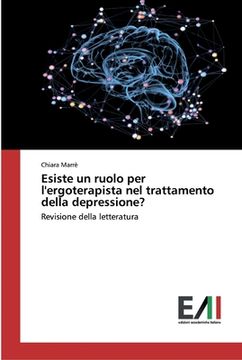 portada Esiste un ruolo per l'ergoterapista nel trattamento della depressione? (en Italiano)