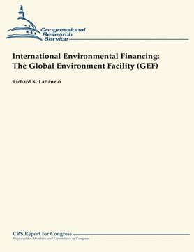 portada International Environmental Financing: The Global Environment Facility (GEF)