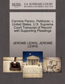 portada carmine panico, petitioner, v. united states. u.s. supreme court transcript of record with supporting pleadings (en Inglés)