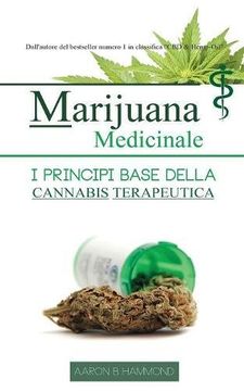 portada Marijuana Medicinale: I principi base della Cannabis Terapeutica
