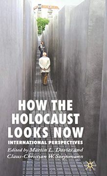 portada How the Holocaust Looks Now: International Perspectives (en Inglés)