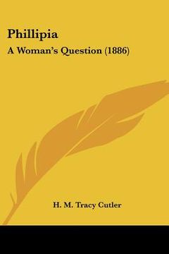 portada phillipia: a woman's question (1886) (en Inglés)